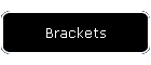 Brackets