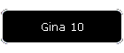 Gina 10
