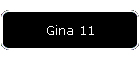 Gina 11