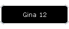 Gina 12
