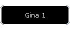 Gina 1