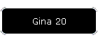Gina 20
