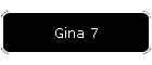 Gina 7