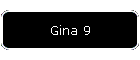 Gina 9